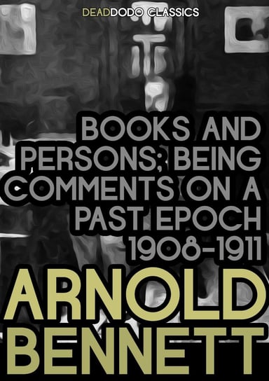 Books and Persons Arnold Bennett