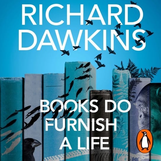 Books do Furnish a Life Dawkins Richard