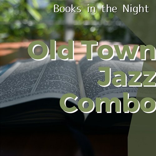 Books in the Night Old Town Jazz Combo