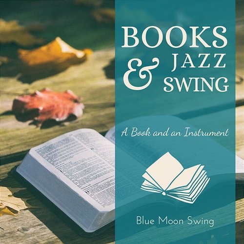 Books & Jazz Swing - a Book and an Instrument Blue Moon Swing