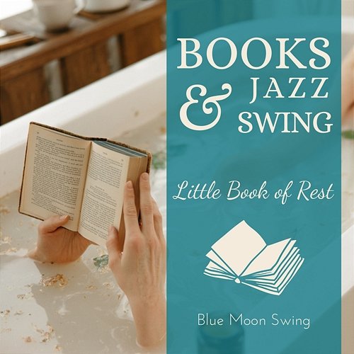 Books & Jazz Swing - Little Book of Rest Blue Moon Swing