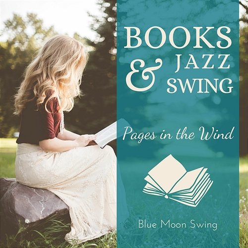 Books & Jazz Swing - Pages in the Wind Blue Moon Swing