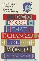 Books That Changed The World Taylor Andrew