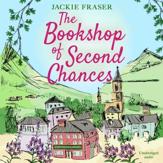 Bookshop of Second Chances Fraser Jackie