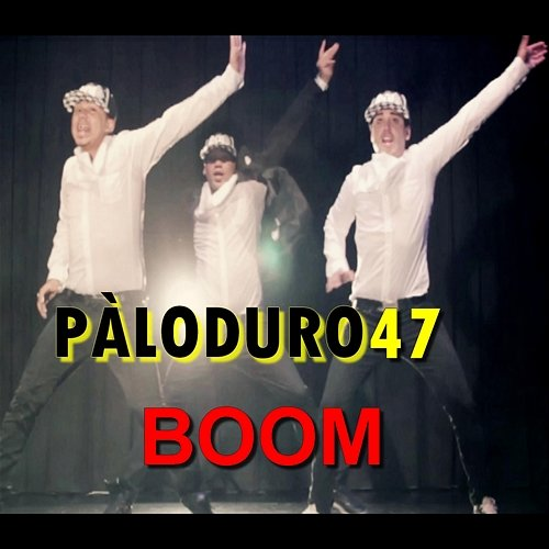 Boom Pàloduro47