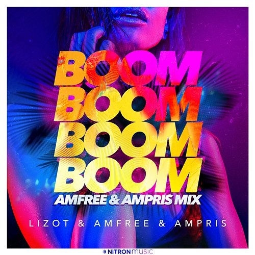 Boom Boom Boom Boom (Amfree & Ampris Mix) LIZOT, Amfree, Ampris