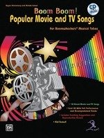 Boom Boom! Popular Movie and TV Songs for Boomwhackers Musical Tubes: For Boomwhackers(r) Musical Tubes, Book & CD [With CD] Warner Brothers Pubn, Alfred Music Publishing Company Inc.