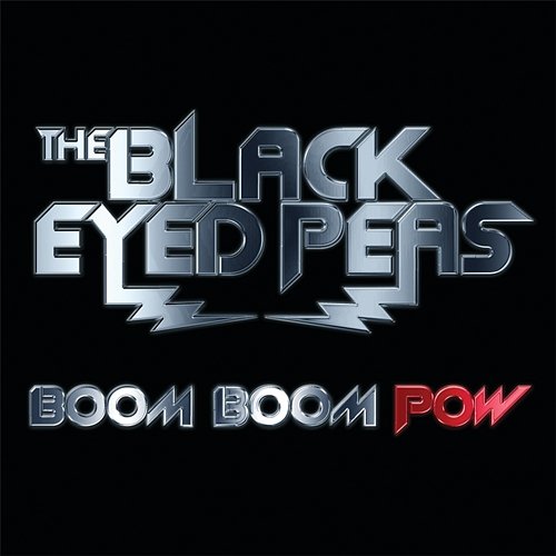 Boom Boom Pow The Black Eyed Peas