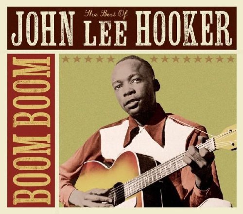 Boom Boom - The Best Of Hooker John Lee