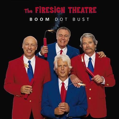 Boom Dot Bust The Firesign Theatre