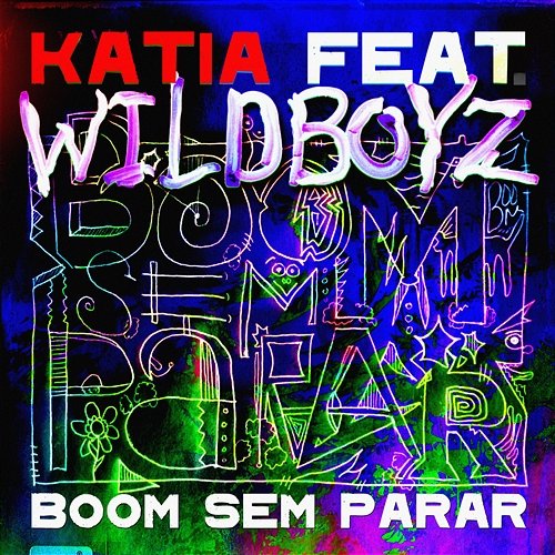 Boom Sem Parar Katia feat. Wildboyz