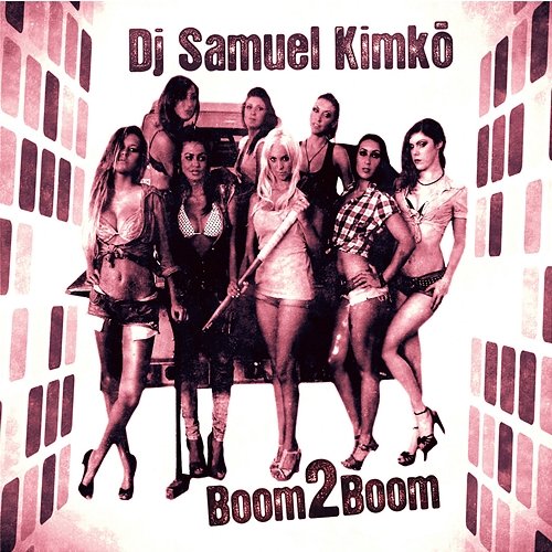 Boom2Boom Dj Samuel Kimkò