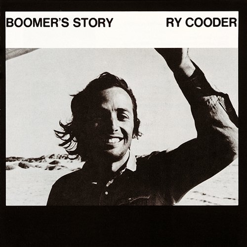 Boomer's Story Ry Cooder