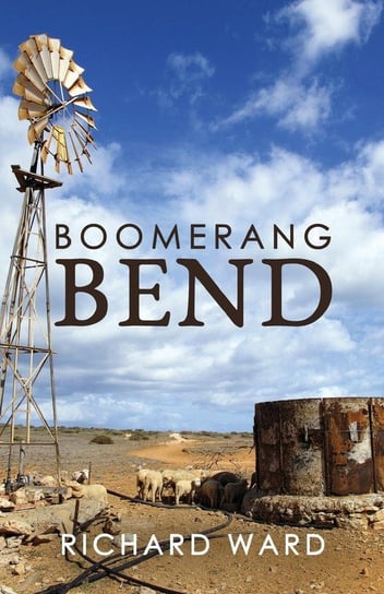 Boomerang Bend Richard Ward