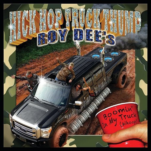 Boomin' In My Truck (Whoop) Roy Dee
