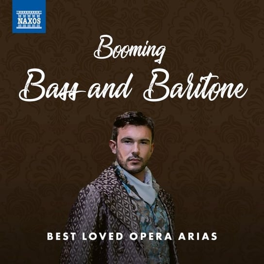 Booming: Bass And Baritone (Best Loved Opera Arias) Various Artists