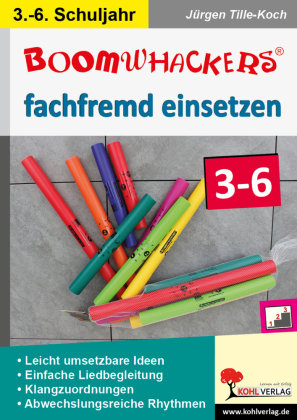 Boomwhackers fachfremd einsetzen / Klasse 3-6 Kohl Verlag, Kohl Verlag Verlag Mit Dem Baum