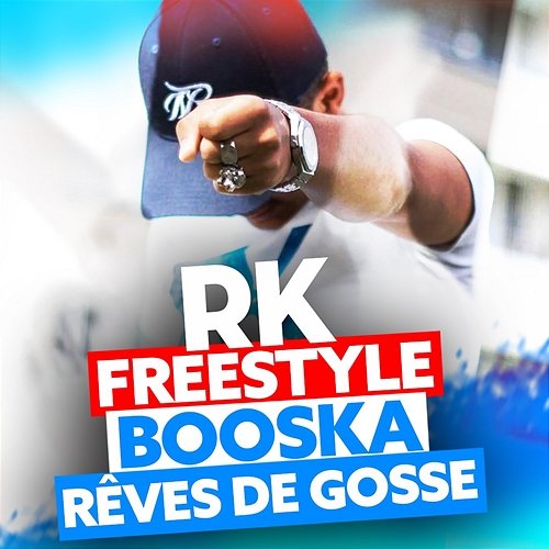 Booska Rêves de gosse (Freestyle) RK