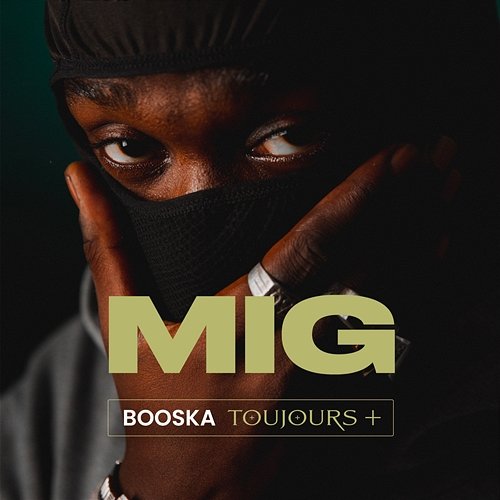 Booska Toujours + MiG