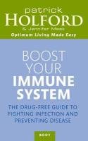 Boost Your Immune System Holford Patrick