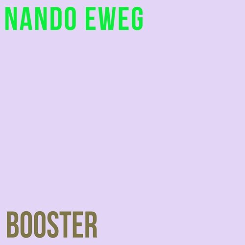 Booster Nando Eweg