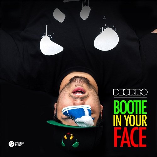 Bootie in Your Face Deorro