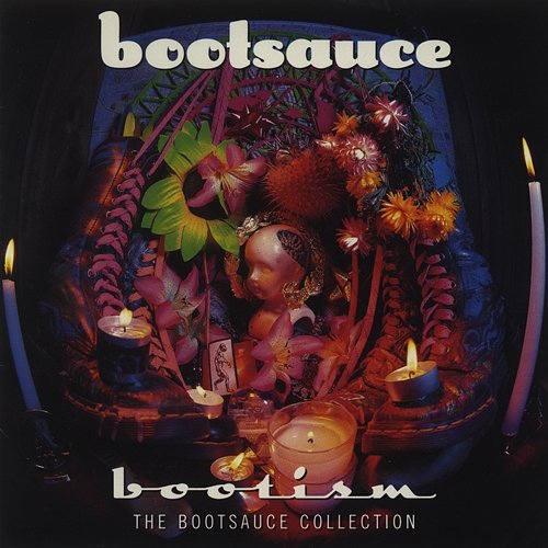 Bootism: The Bootsauce Collection Bootsauce