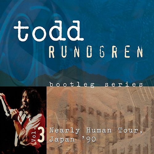 Bootleg Series Vol. 3 Todd Rundgren