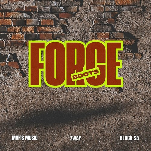 Boots Force Zway, Blacko SA, Mafis Musiq
