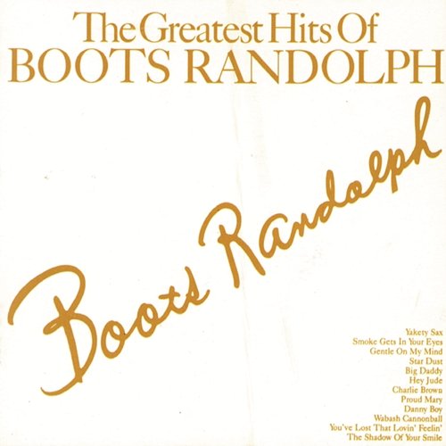 Boots Randolph's Greatest Hits Boots Randolph