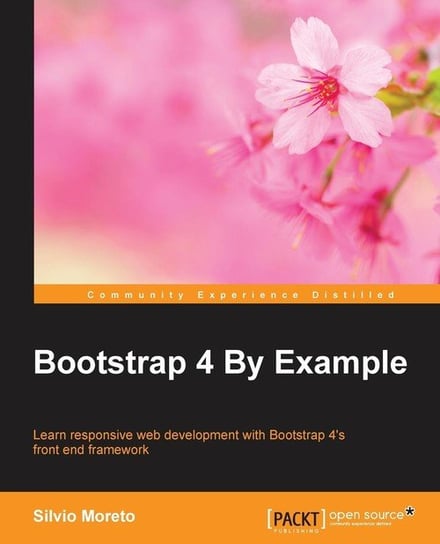 Bootstrap 4 By Example Moreto Pereira Silvio