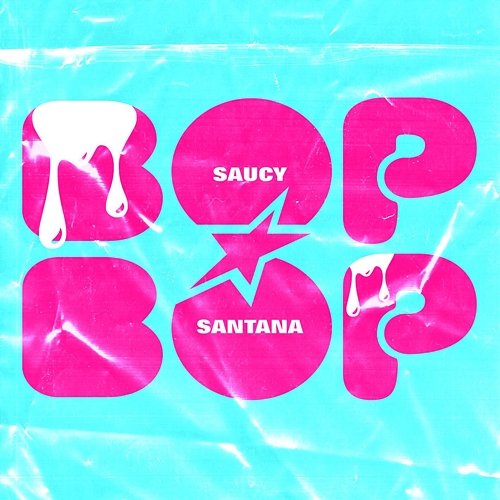 Bop Bop Saucy Santana
