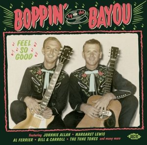 Boppin' By the Bayou Feel So Good Various Artists