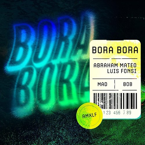 Bora Bora Abraham Mateo, Luis Fonsi