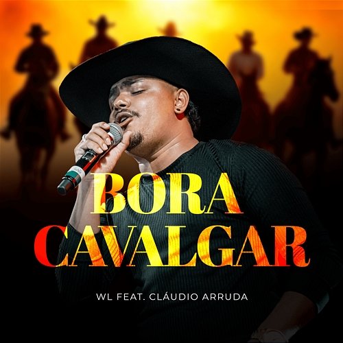Bora Cavalgar WL O Caipira Estourado feat. Cláudio Arruda
