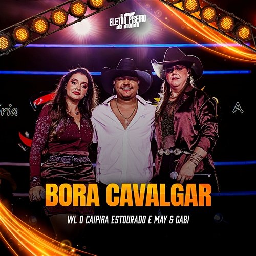 Bora Cavalgar WL O Caipira Estourado, May, Gabi