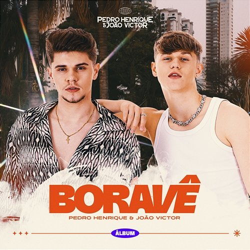 Bora Vê Pedro Henrique, João Victor