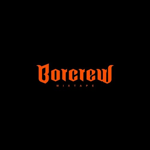 BORCREW MIXTAPE BORCREW