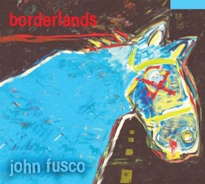 Borderlands Fusco John