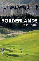 Borderlands Agier Michel