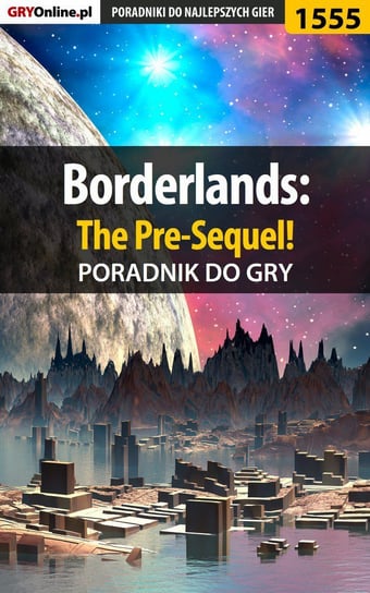 Borderlands: The Pre-Sequel! - poradnik do gry Winkler Jacek Ramzes