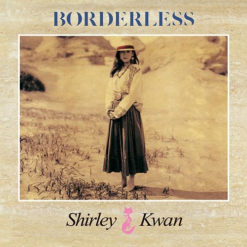 Borderless Shirley Kwan
