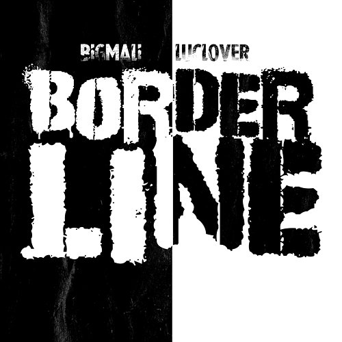 Borderline Big Mali feat. Luclover