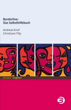 Borderline: Das Selbsthilfebuch Knuf Andreas, Tilly Christiane