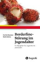 Borderline-Störung im Jugendalter Wewetzer Gunilla, Bohus Martin