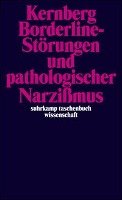 Borderline-Störungen und pathologischer Narzißmus Kernberg Otto F.
