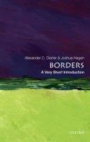 Borders: A Very Short Introduction Diener Alexander C., Hagen Joshua
