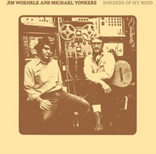 Borders of My Mind, płyta winylowa Jim Woerhie & Michael Yonkers