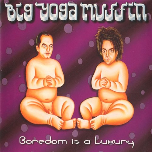 Boredom Is a Luxury Big Yoga Muffin