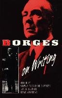 Borges on Writing Borges Jorge Luis